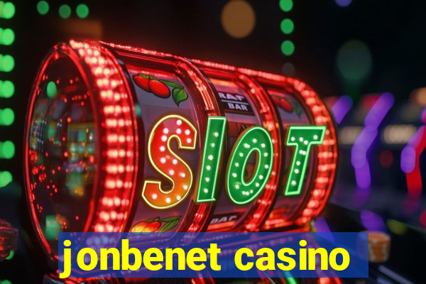 jonbenet casino